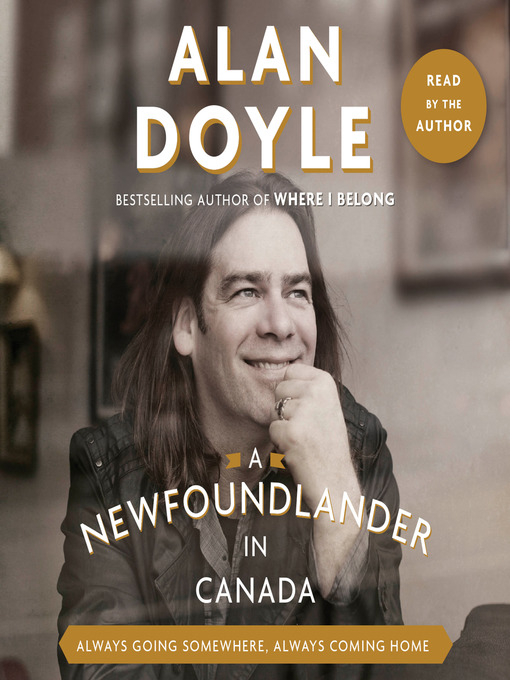 Title details for A Newfoundlander in Canada by Alan Doyle - Wait list